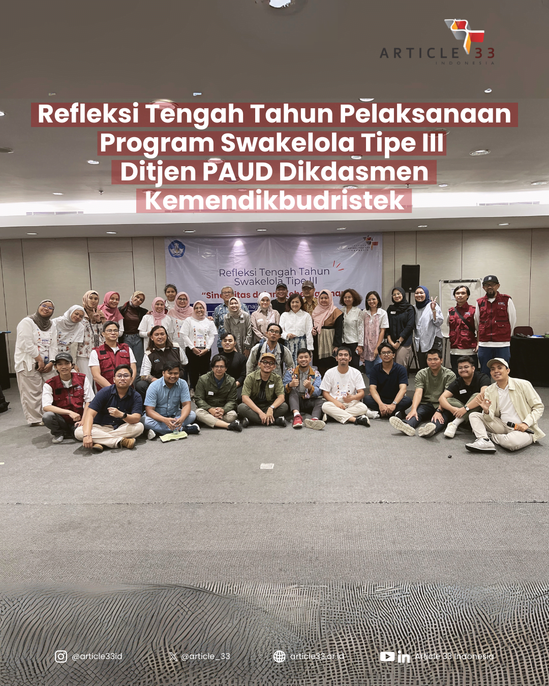 Refleksi Tengah Tahun Pelaksanaan Program Swakelola Tipe III Ditjen PAUD Dikdasmen Kemendikbudristek