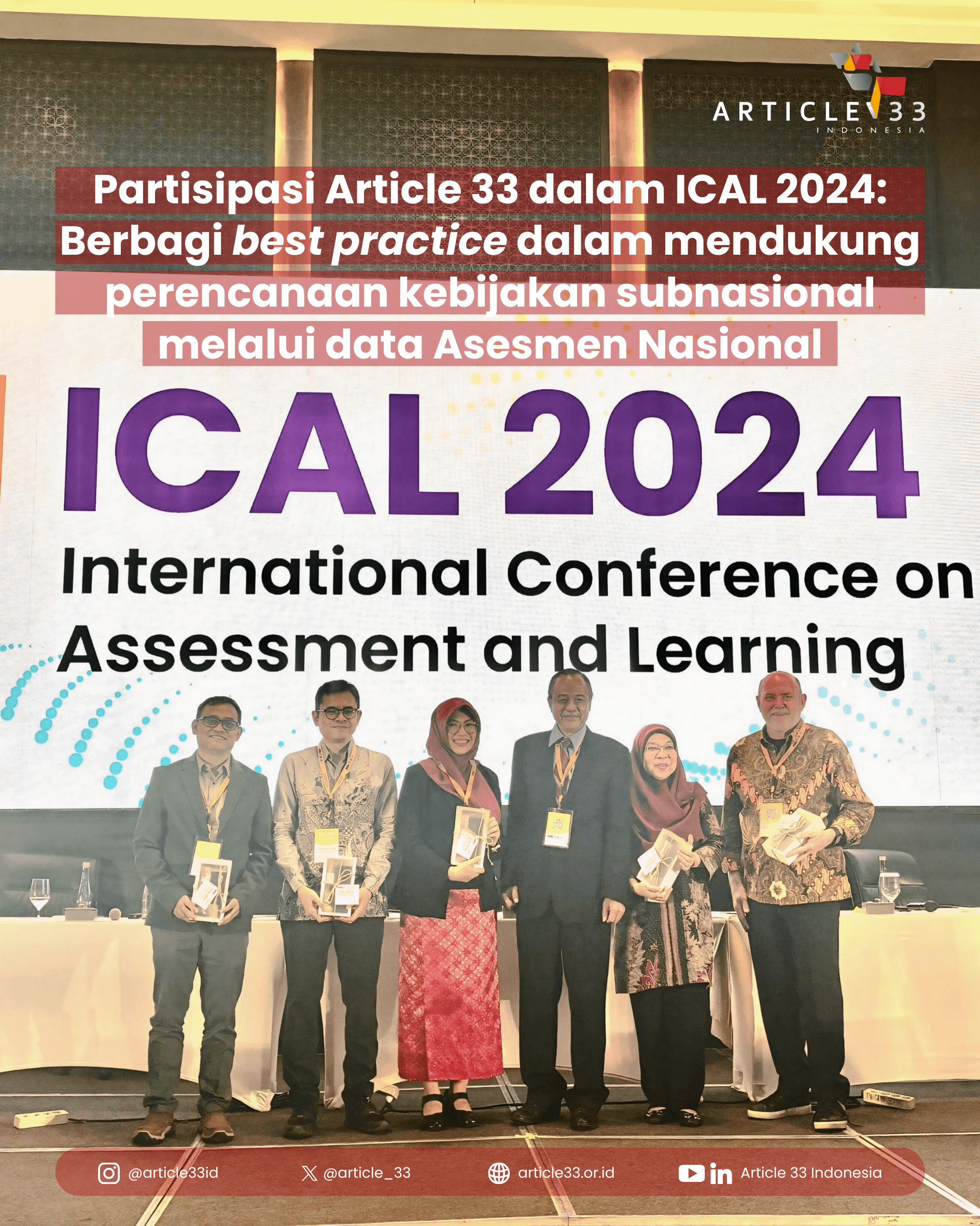 Article 33 Indonesia berbagi best practice di ICAL 2024: Mendukung perencanaan kebijakan subnasional melalui data Asesmen Nasional