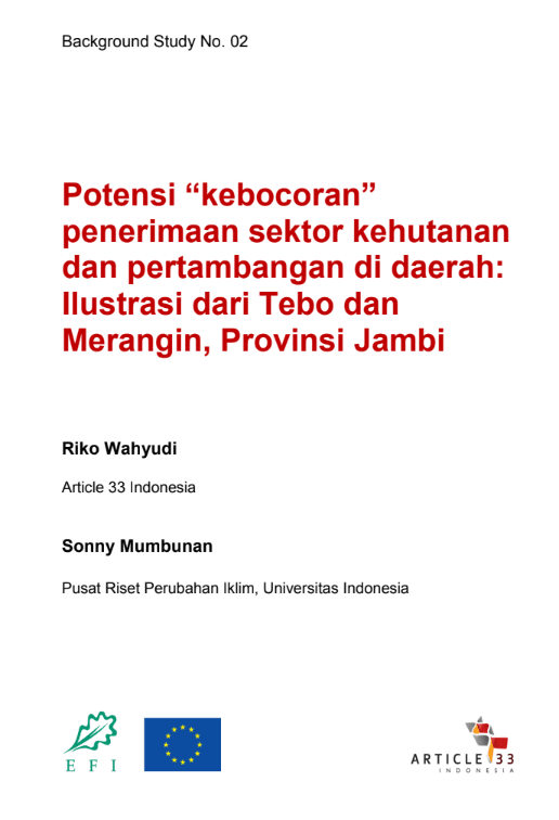 Potensi “Kebocoran” Penerimaan Sektor Kehutanan dan Pertambangan di Daerah: Ilustrasi dari Tebo dan Merangin, Provinsi Jambi