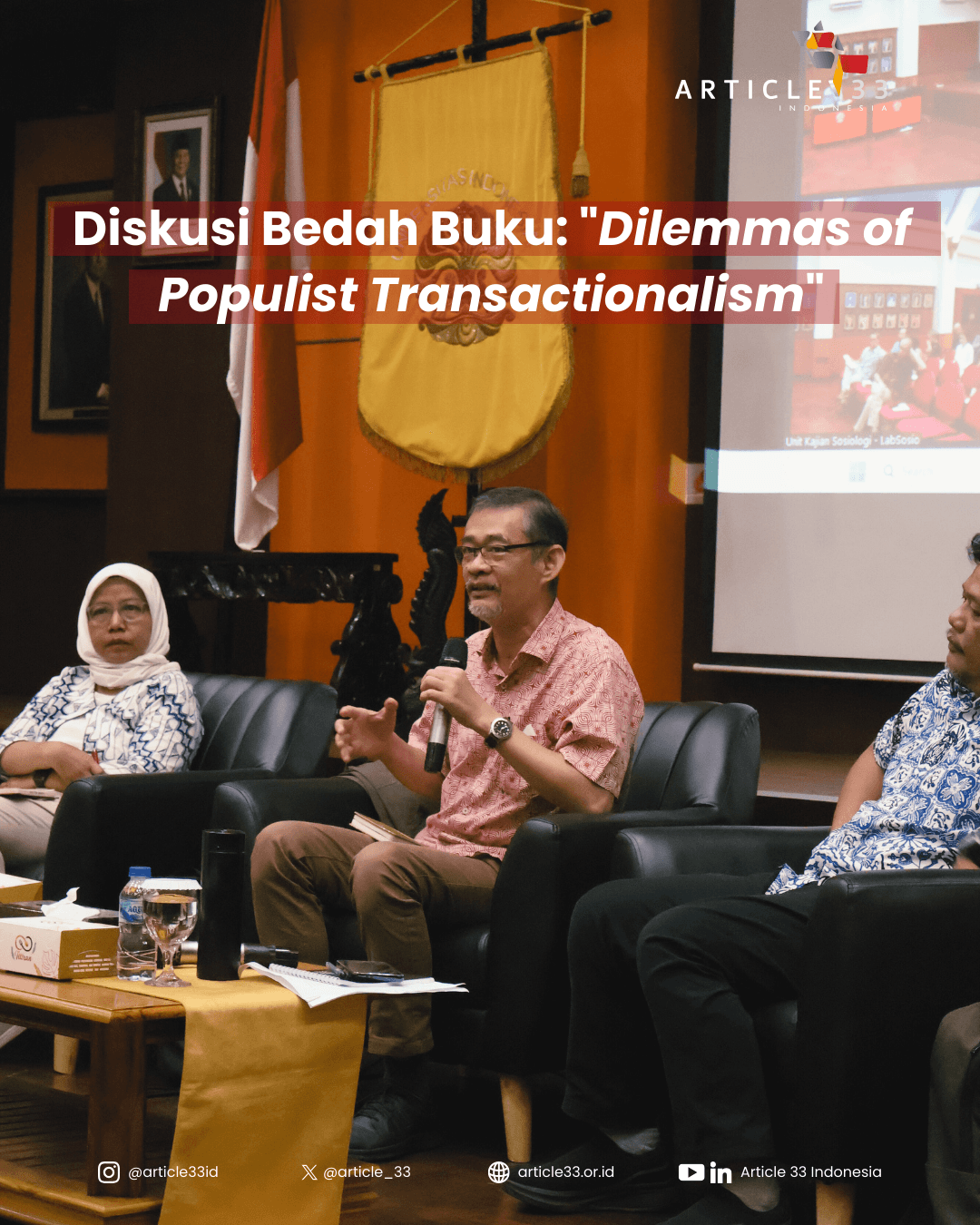 Diskusi Bedah Buku “Dilemmas of Populist Transactionalism” Hadirkan Wawasan Baru tentang Politik Populis