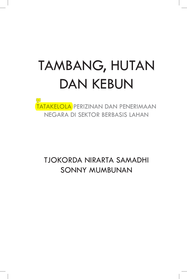 Tata Kelola Perizinan dan Penerimaan Negara di Sektor Berbasis Lahan