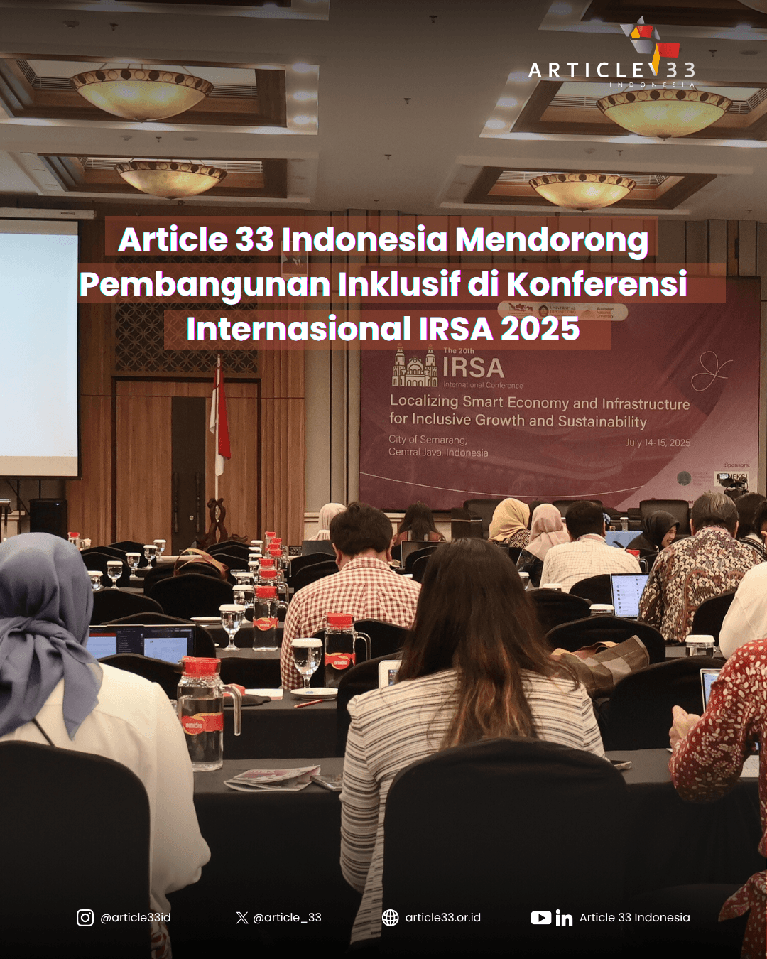 Article 33 Indonesia Dorong Isu Kesenjangan Pembelajaran hingga Transisi Energi dalam IRSA 2025