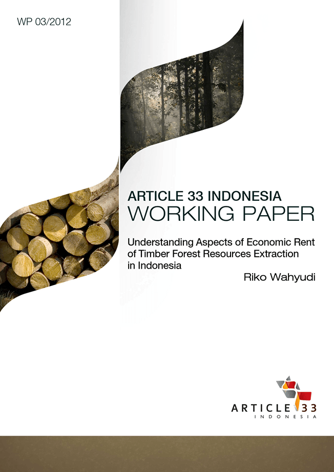 Working Paper: Understanding Aspects of Economic Rent of Forest Resources Extraction in Indonesia
