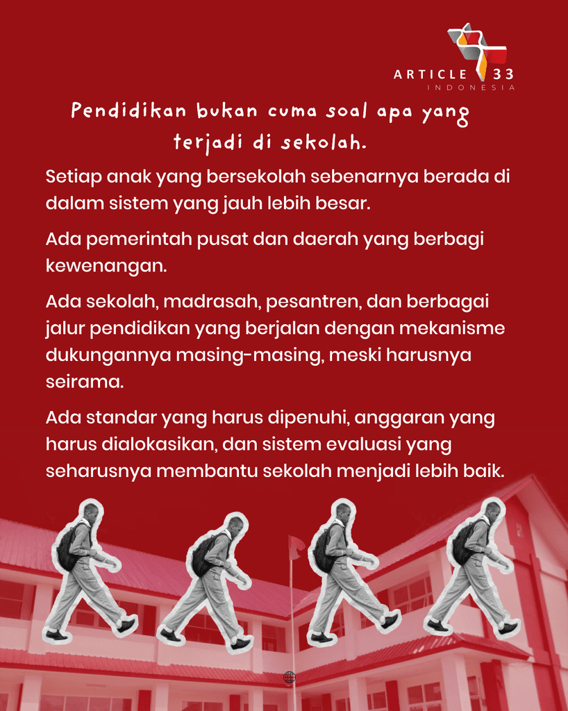 Di Balik Satu Anak yang Bersekolah, Ada Satu Sistem yang begitu Besar